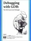 Debugging with GDB: The GNU Source-Level Debugger by Richard M. Stallman