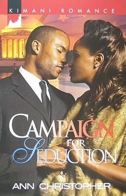 Campaign for Seduction by Ann Christopher