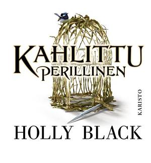 Kahlittu perillinen by Holly Black