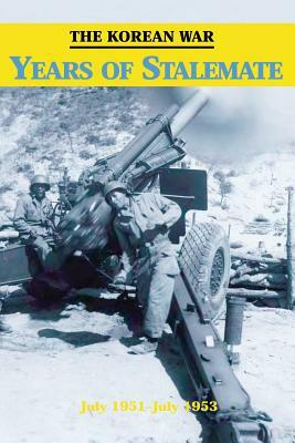 The Korean War: Years of Stalemate by Andrew J. Birtle