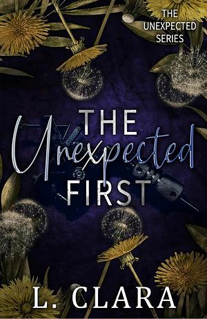 The Unexpected First by L. Clara