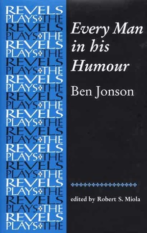 Every Man in His Humour by Ben Jonson