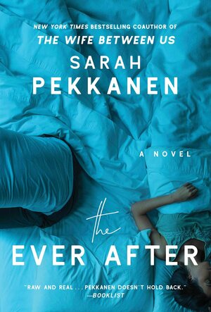 The Ever After by Sarah Pekkanen