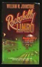 Rockabilly Limbo by William W. Johnstone