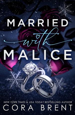 Married With Malice by Cora Brent