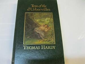 Tess of the D'Urbervilles: A Pure Woman by Thomas Hardy