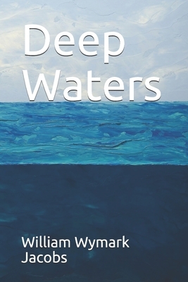 Deep Waters by William Wymark Jacobs