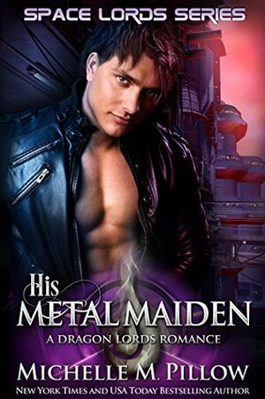 His Metal Maiden by Michelle M. Pillow