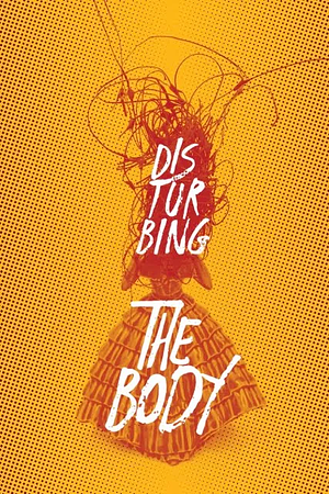 Disturbing the Body : Speculative Memoir about Disrupted Bodies by Verity Holloway