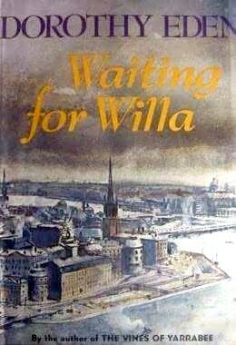 Waiting For Willa by Dorothy Eden