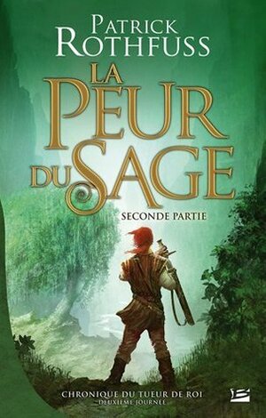 La peur du sage by Patrick Rothfuss