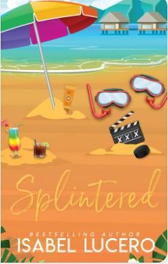 Splintered by Isabel Lucero