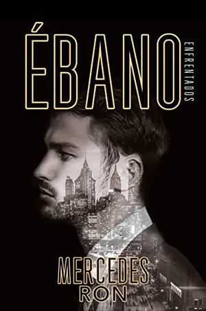 Ébano by Mercedes Ron