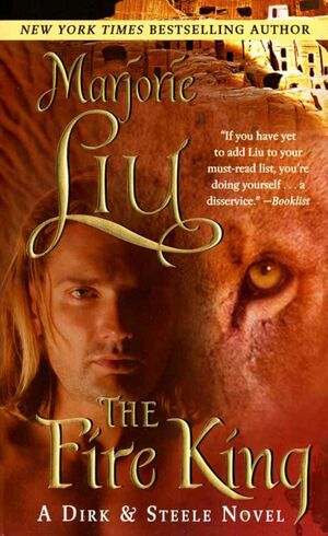 The Fire King: A DirkSteele Novel by Marjorie Liu