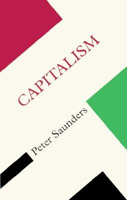 Capitalism by Peter Saunders