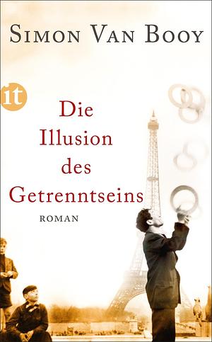 Die Illusion des Getrenntseins: Roman by Claudia Feldmann, Simon Van Booy