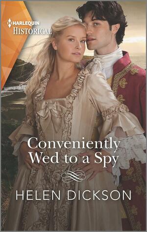 Conveniently Wed to a Spy by Helen Dickson