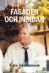 Fasaden och insidan by Lars Adaktusson