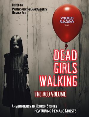 Dead Girls Walking: The Red Volume  by 