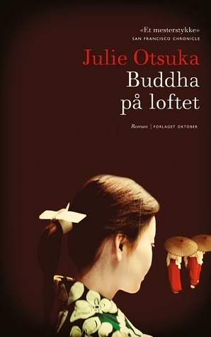 Buddha på loftet by Julie Otsuka