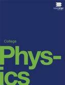 College Physics by Kim Dirks, Roger A. Hinrichs, Manjula Sharma, Paul Peter Urone, OpenStax College