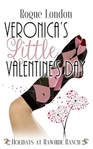 Veronica's Little Valentine's Day by Rogue London