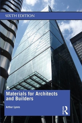 Materials for Architects and Builders by Arthur Lyons