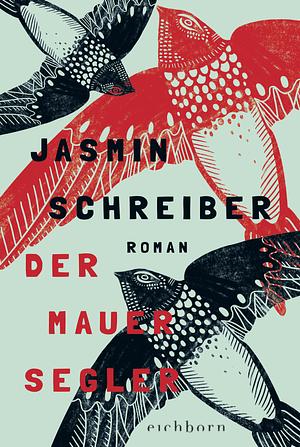Der Mauersegler: Roman by Jasmin Schreiber