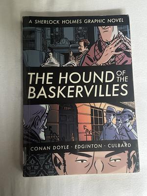 The Hound of the Baskervilles by Arthur Conan Doyle, I.N.J. Culbard, Ian Edginton