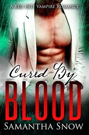 Cured By Blood by Samantha Snow