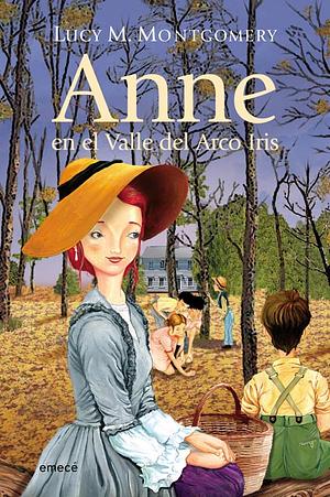 Anne en el Valle del Arco Iris by L.M. Montgomery