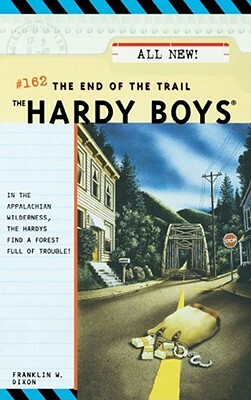 The End of the Trail, Volume 162 by Franklin W. Dixon