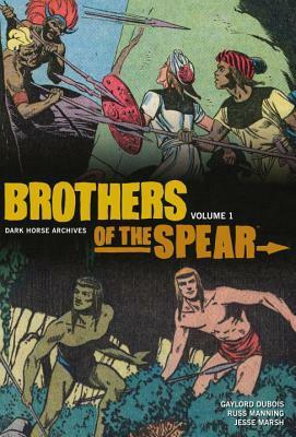 Brothers of the Spear Archives Volume 1 by Jesse Marsh, Russ Manning, Gaylord DuBois