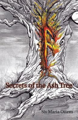 Secrets of the Ash Tree by Siv Maria Ottem