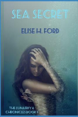 Sea Secret by Elise H. Ford