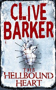 The Hellbound Heart by Clive Barker