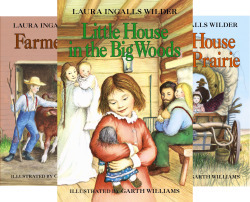 Little House in the Big Woods, Farmer Boy, and Little House on the Prairie by Laura Ingalls Wilder