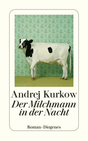 Der Milchmann in der Nacht by Andrey Kurkov