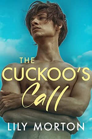 The Cuckoo's Call by Lily Morton