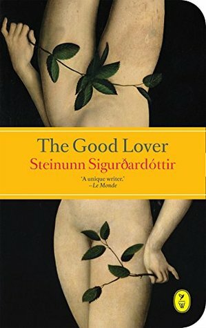 The good Lover by Philip Roughton, Steinunn Sigurðardóttir
