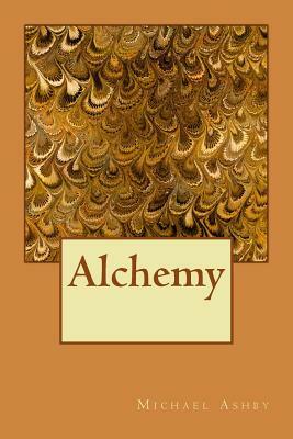 Alchemy by Michael Ashby