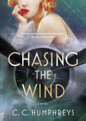 Chasing the Wind by C.C. Humphreys