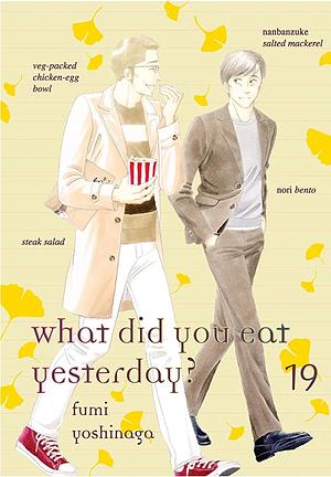 What Did You Eat Yesterday, Volume 19 by Fumi Yoshinaga
