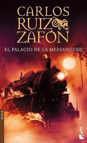 El palacio de la medianoche by Carlos Ruiz Zafón