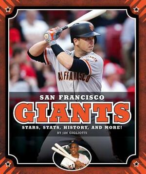 San Francisco Giants by Jim Gigliotti