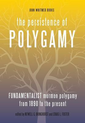 The Persistence of Polygamy, Vol. 3 by 