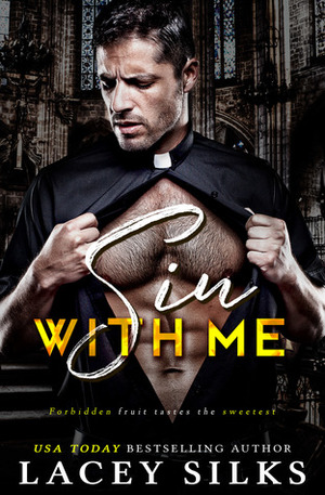 Sin with Me by Lacey Silks