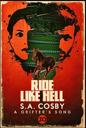 Ride Like Hell by S.A. Cosby