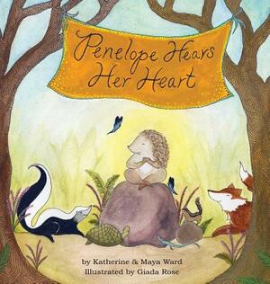 Penelope Hears Her Heart by Maya Ward, Katherine Ward