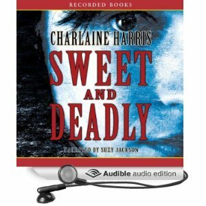 Sweet and Deadly by Charlaine Harris